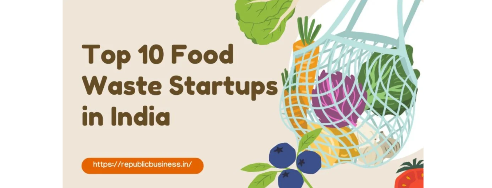 Top 10 Food Waste Startups in India