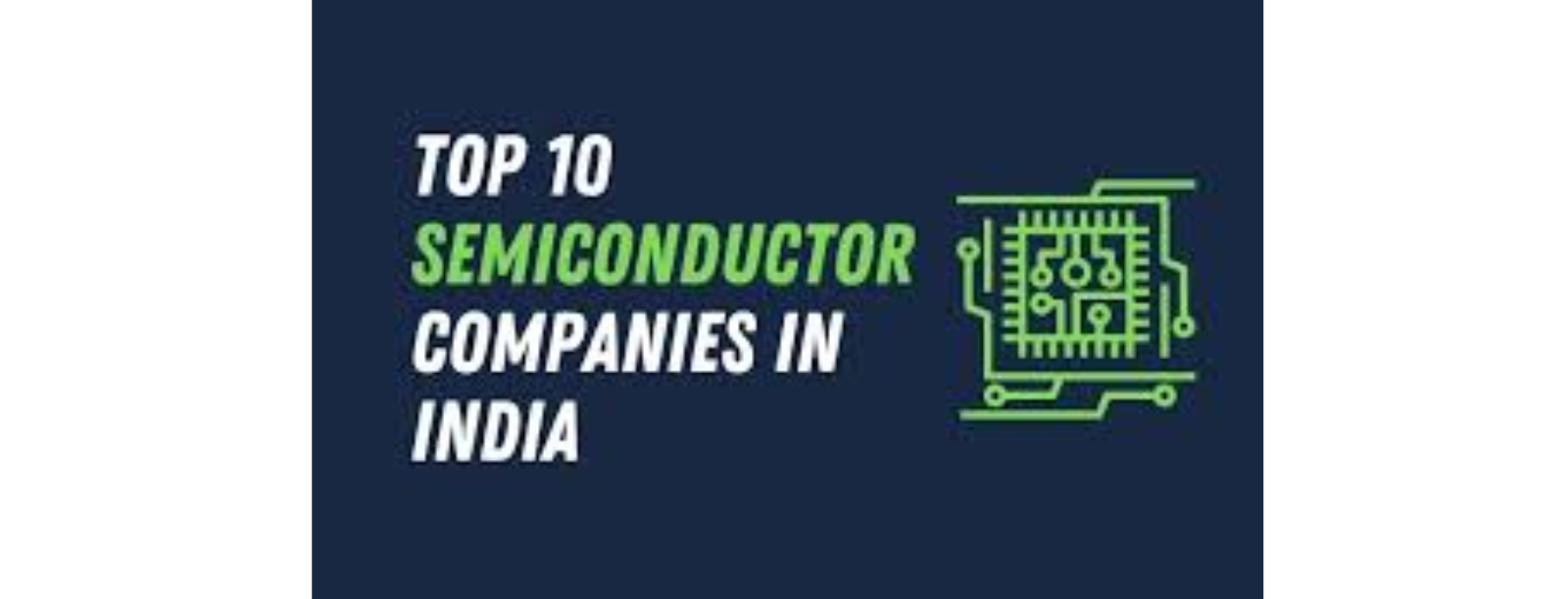 Top 10 semiconductor companies in India